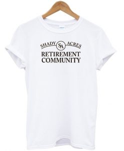 Shady acres t-shirt