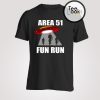 Area 51 Fun Run Alien T-Shirt