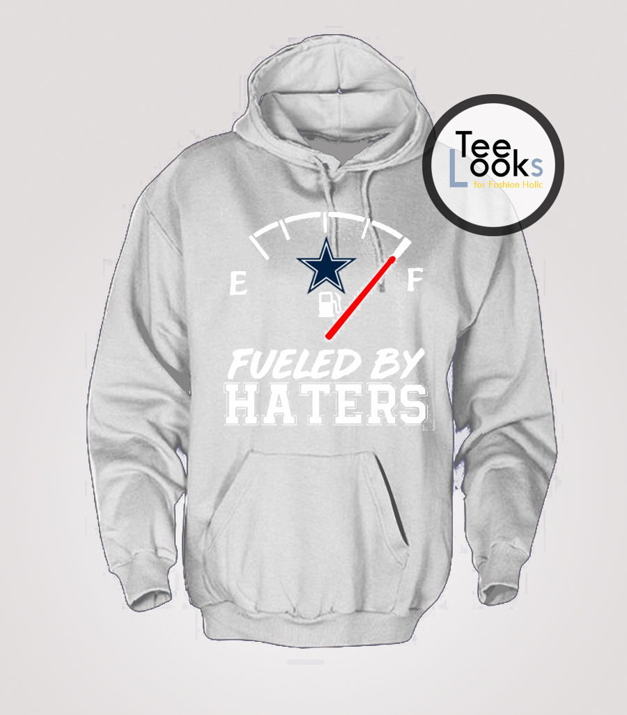 Fueled By Haters Dallas Cowboys Hoodie