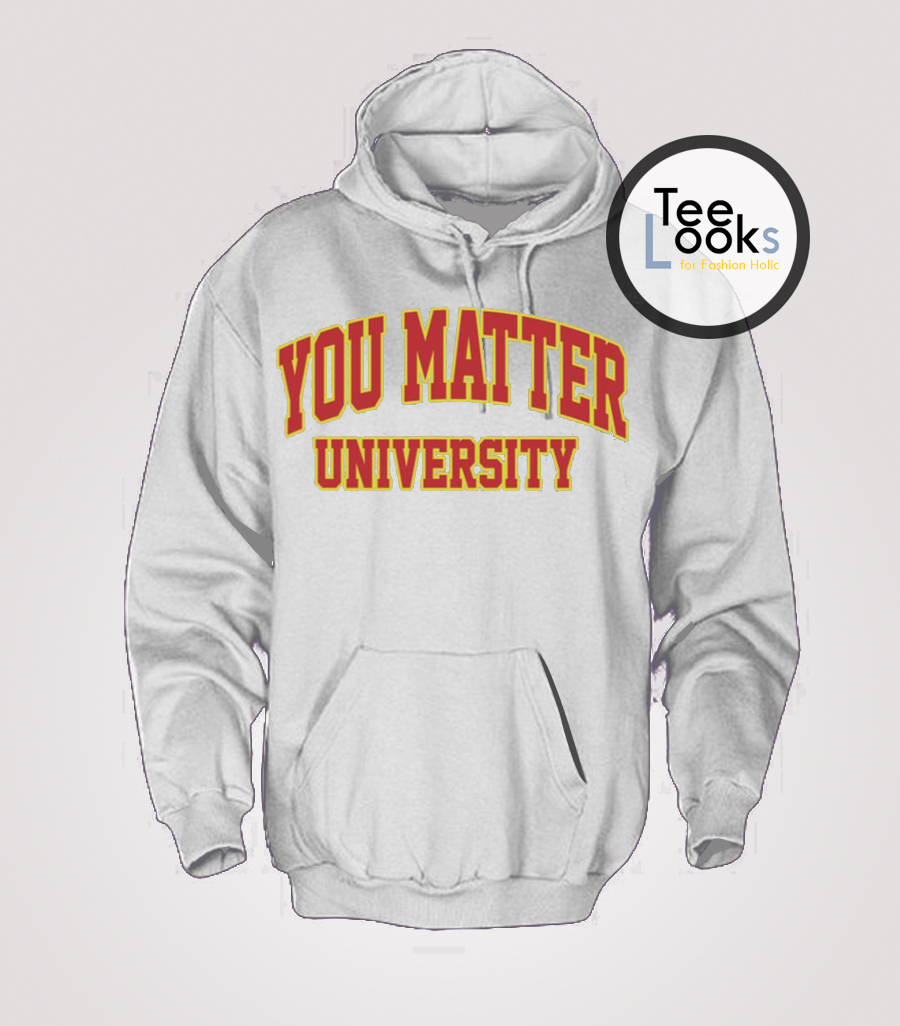 you matter grey hoodie