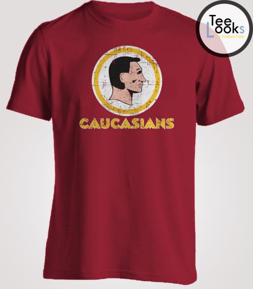 Caucasians T-shirt