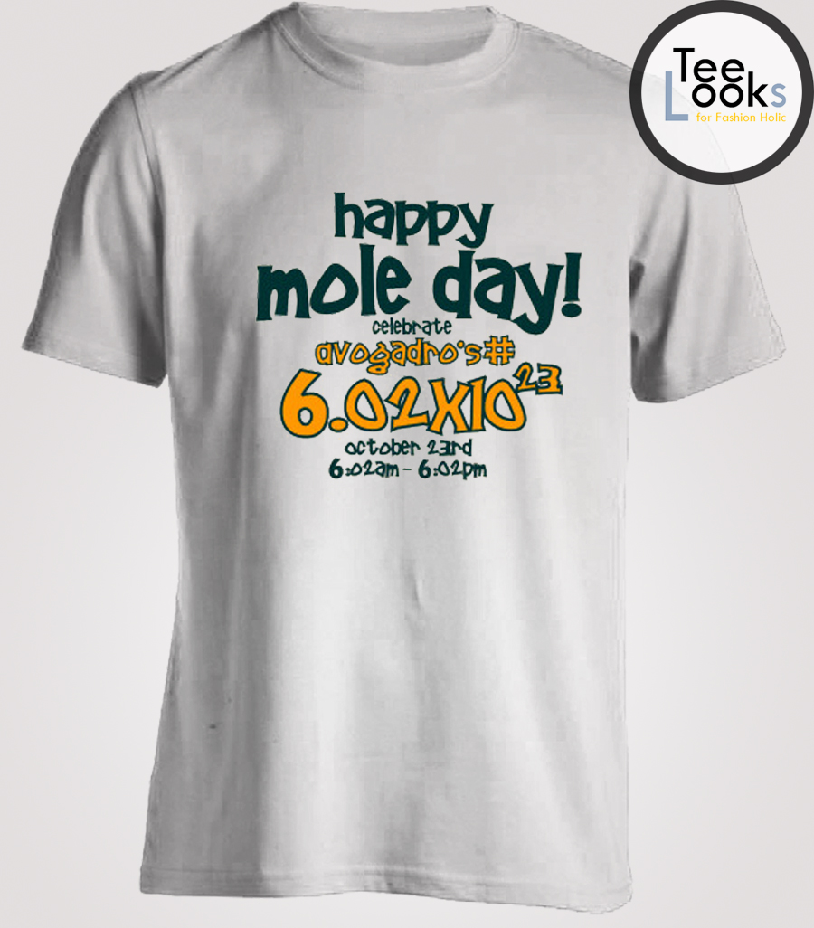 Happy Mole Day T-shirt- teelooks for fashion holic