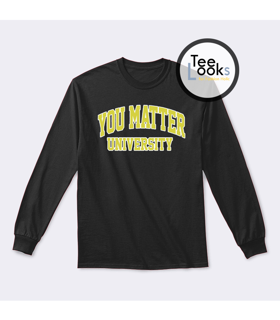 You matter university hoodie Clearance
