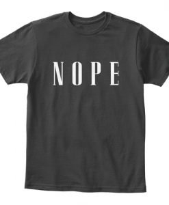 NOPE T-Shirt TM