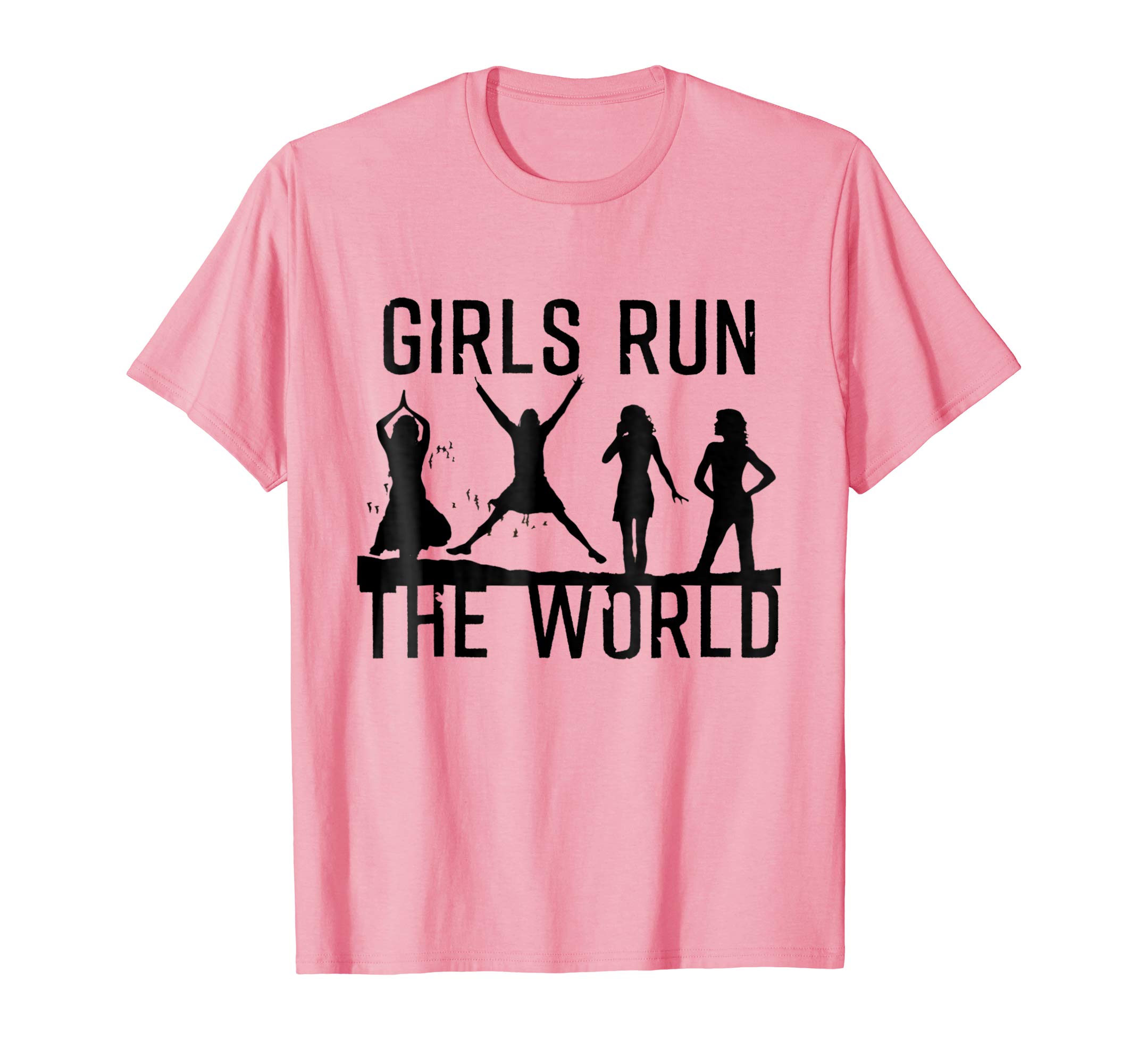 Girls Run The World T-Shirt RE23