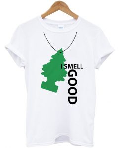 i smell good t-shirt ADR