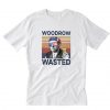 Woodrow Wasted 4th of July T-Shirt RE23