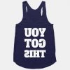 YOU GOT THIS TANK TOP ZX06