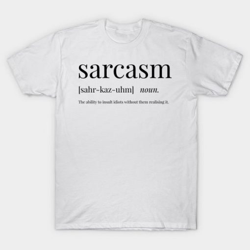 sarcasm shirt